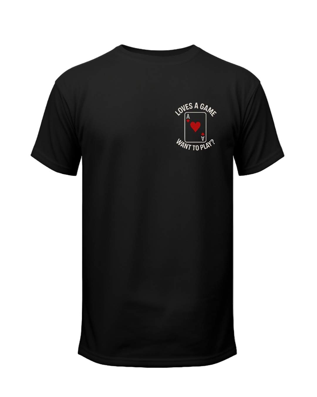 🎲 Loves a Game Tee – “Want to Play?” ♠️♥️