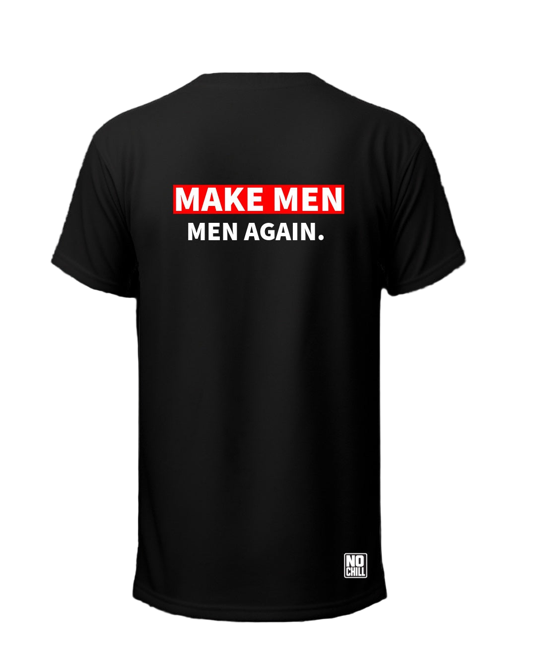Make Men, Men again T