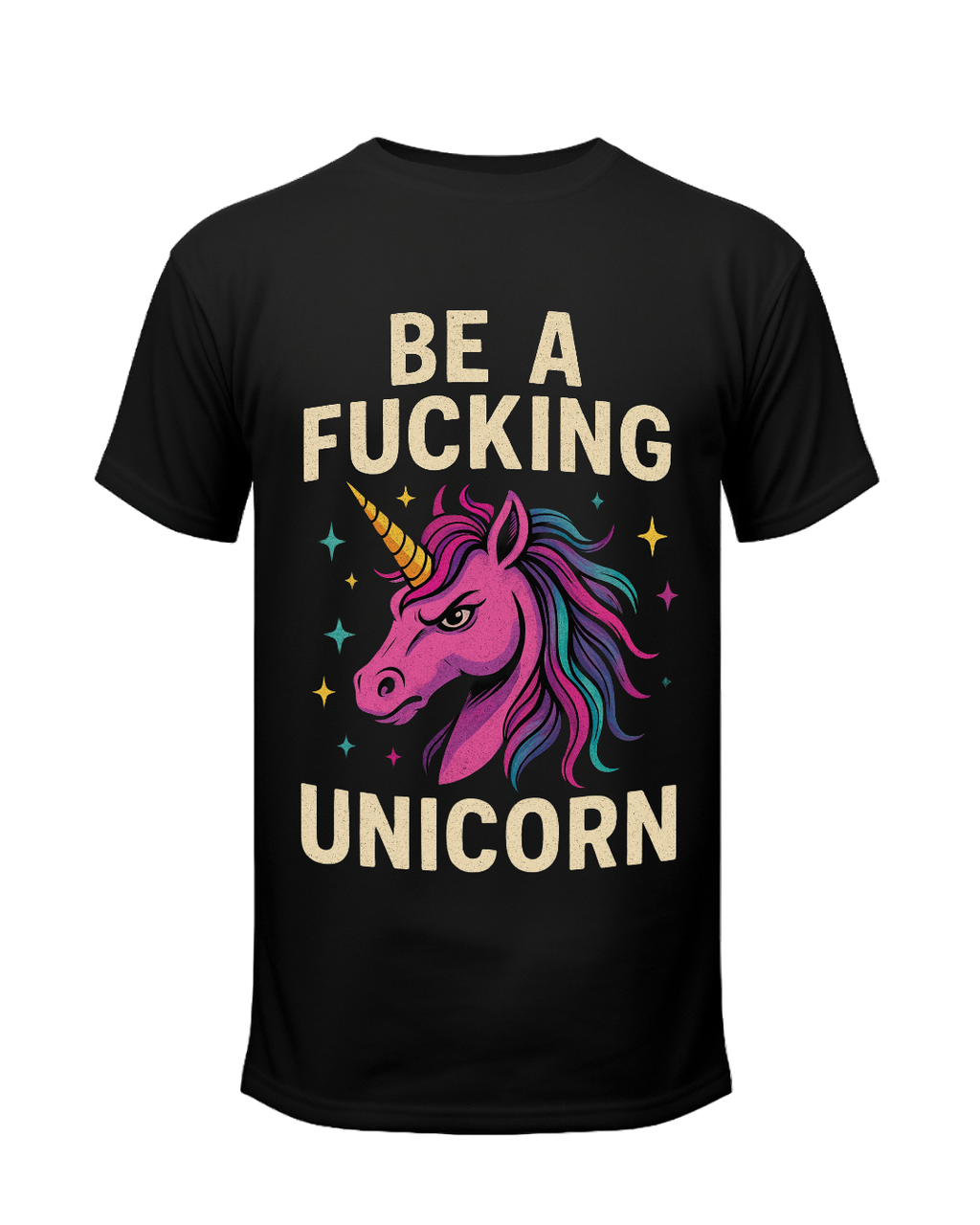Be a F'in Unicorn