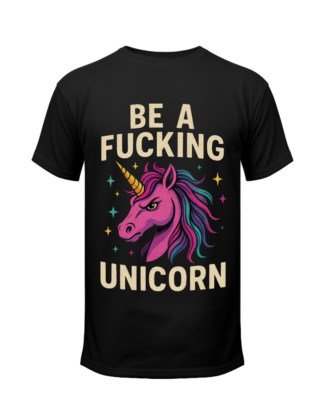 Be a F'in Unicorn