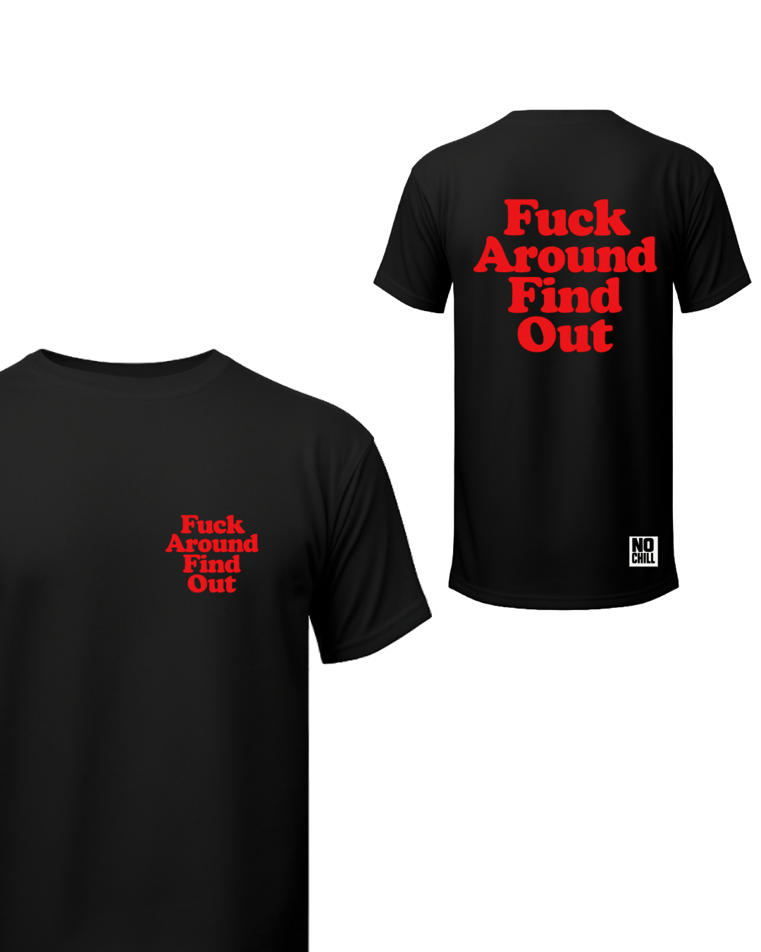 Fuck around, find out T